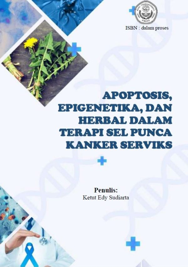 Apoptosis, Epigenetika, Dan Herbal Dalam Terapi Sel Punca Kanker Serviks