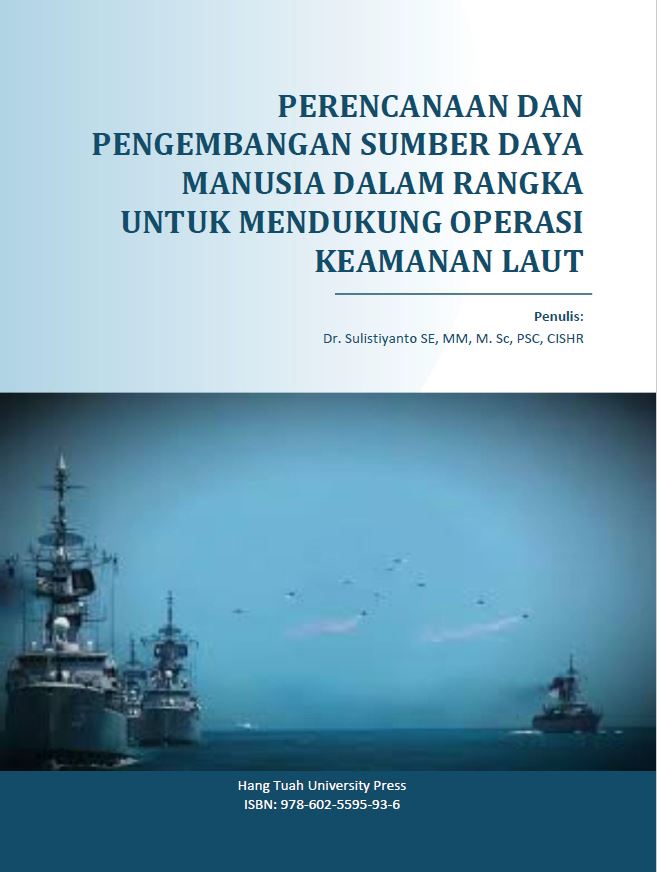 Perencanaan Dan Pengembangan Sumber Daya Manusia Dalam Rangka Untuk Mendukung Operasi Keamanan Laut