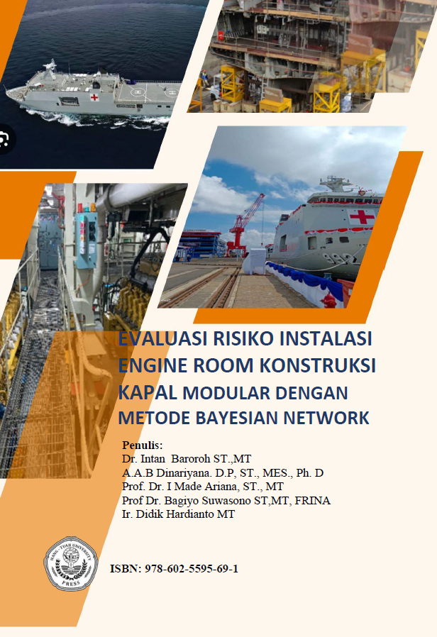 Evaluasi Risiko Instalasi Engine Room Konstruksi Kapal Modular Dengan Metode Bayesian Network
